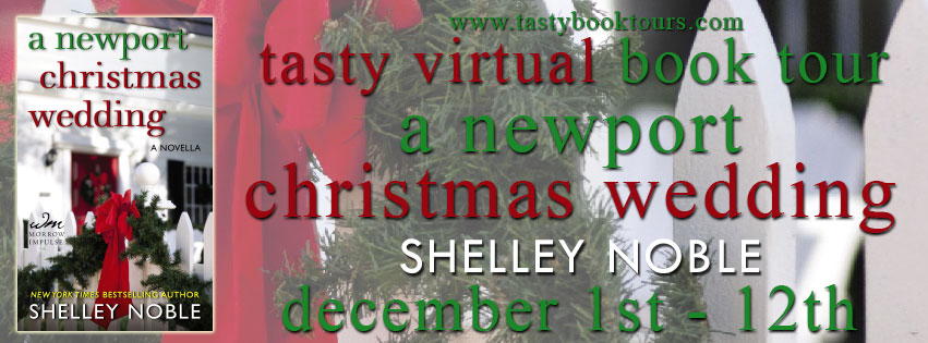 Book Tour and Giveaway: A Newport christmas wedding by Shelley Noble