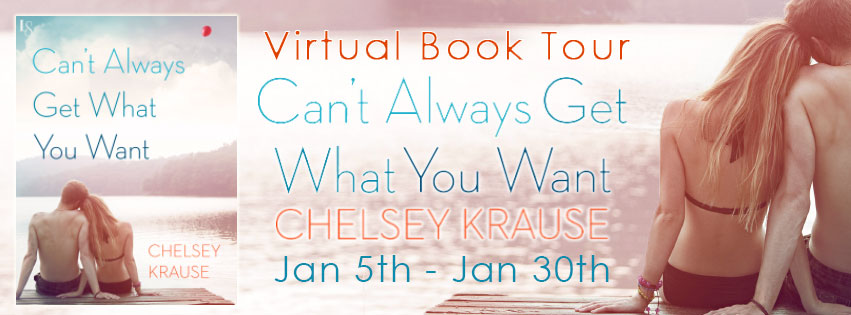Book Tour: Can’t Always Get What You Want by Chelsey Krause + GIVEAWAY