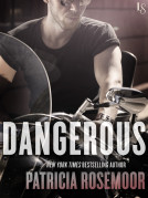 On Tour: Dangerous by Patricia Rosemoor + Giveaway!