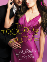 Review: The Trouble With Love by Lauren Layne