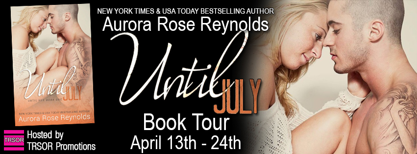 Excerpt: Until July by Aurora Rose Reynolds + Giveaway