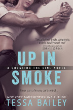 Excerpt: Up in Smoke by Tessa Bailey + 2 $100 Gift Card Giveaway