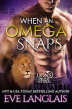 Excerpt: When An Omega Snaps by Eve Langlais + Giveaway!