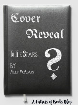 Cover Reveal: To the Stars by Molly McAdams