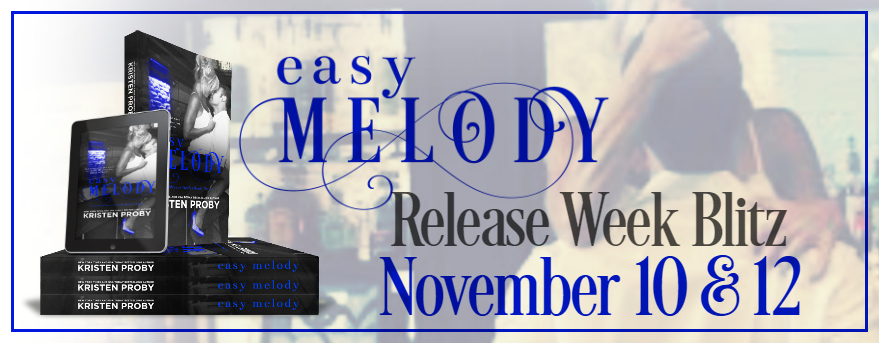 Excerpt: Easy Melody by Kristen Proby + Giveaway!