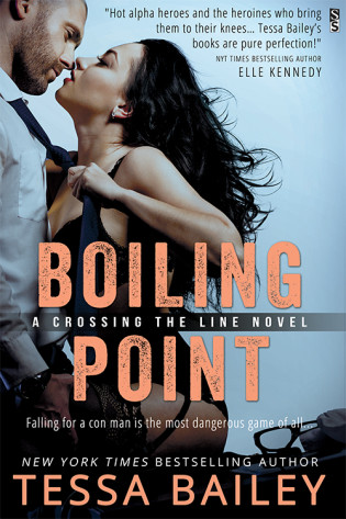 Excerpt: Boiling Point by Tessa Bailey Excerpt: Boiling Point by Tessa Bailey