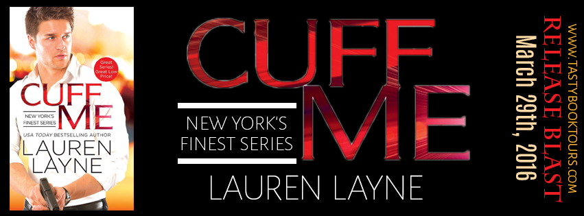 Excerpt: Cuff Me by Lauren Layne + Giveaway