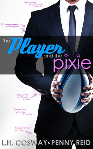 Review and Giveaway: The player and the Pixie by L. H. Cosway and Penny Reid