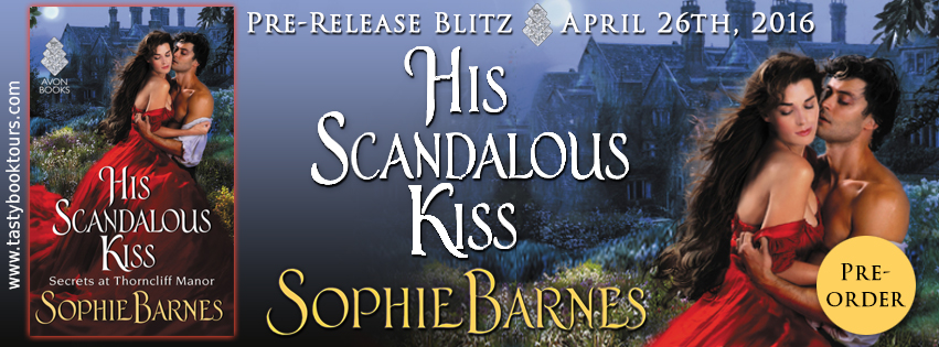 Excerpt And Giveaway: His Scandalous Kiss by Sophie Barnes