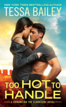 Excerpt: Too Hot to Handle by Tessa Bailey