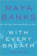 Review and Giveaway: With Every Breath by Maya Banks