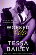 Excerpt and Giveaway: Worked Up by Tessa Bailey