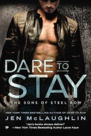 Excerpt and Giveaway: Dare to Stay by Jen McLaughlin Excerpt and Giveaway: Dare to Stay by Jen McLaughlin