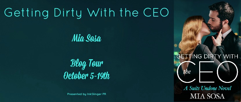 Review and Giveaway: Getting Dirty With the CEO by Mia Sosa