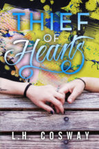 Release Day: Thief of Hearts by L H Cosway, Excerpt and Giveaway