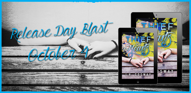 Release Day: Thief of Hearts by L H Cosway, Excerpt and Giveaway
