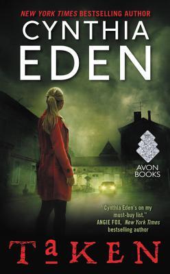 Review: Taken by Cynthia Eden Review: Taken by Cynthia Eden