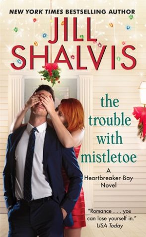 Review: The Trouble with Mistletoe by Jill Shalvis Review: The Trouble with Mistletoe by Jill Shalvis