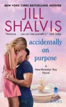 Excerpt and Giveaway: Accidentally on Purpose by Jill Shalvis