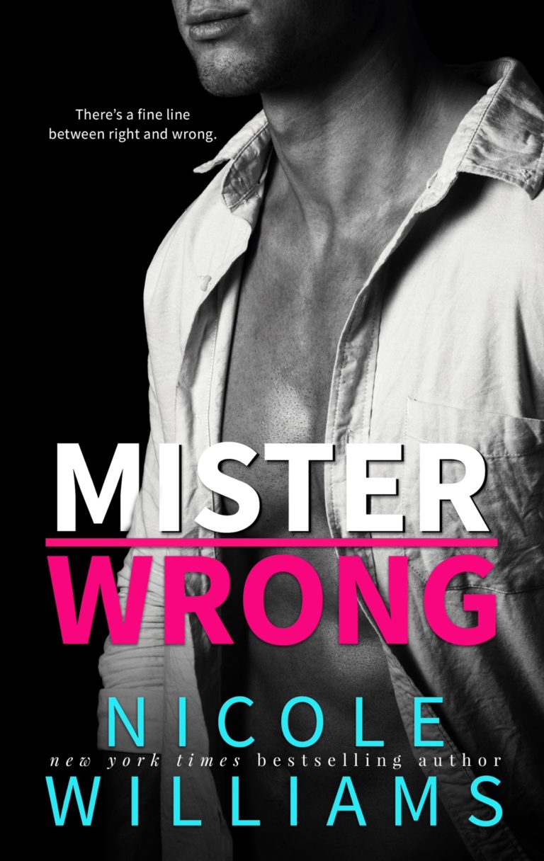 Chapter Reveal: Mister Wrong By Nicole Williams