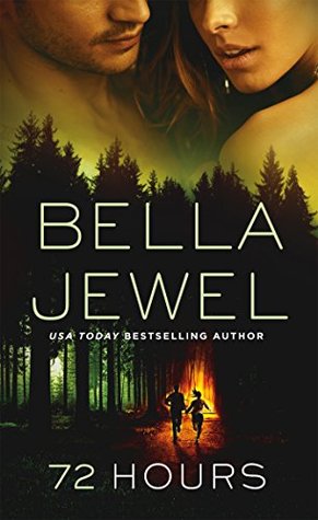 Review: 72 Hours by Bella Jewel Review: 72 Hours by Bella Jewel
