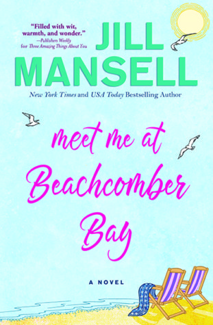 Excerpt and Giveaway: Meet Me at Beachcomber Bay by Jill Mansell