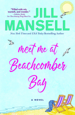 Excerpt and Giveaway: Meet Me at Beachcomber Bay by Jill Mansell Excerpt and Giveaway: Meet Me at Beachcomber Bay by Jill Mansell