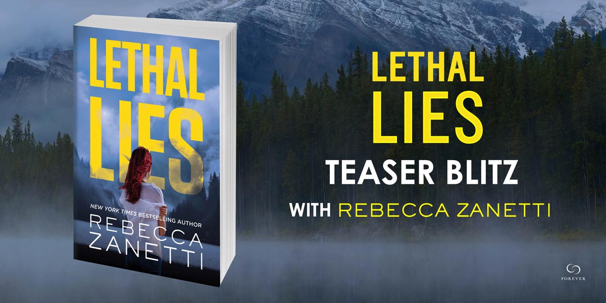 Teaser and giveaway: Lethal Lies by Rebecca Zanetti