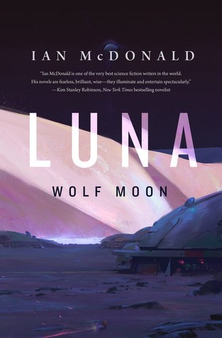 Series Review: Luna (New Moon and Wolf Moon) by Ian McDonald