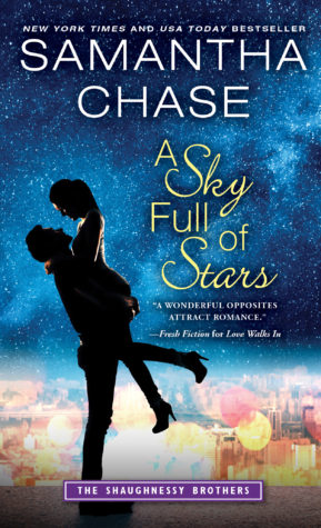 Excerpt and Giveaway: A Sky Full of Stars by Samantha Chase Excerpt and Giveaway: A Sky Full of Stars by Samantha Chase