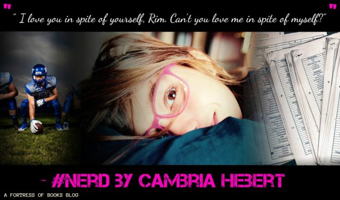 Review: #Nerd by Cambria Hebert - A Fortress of Books Blog