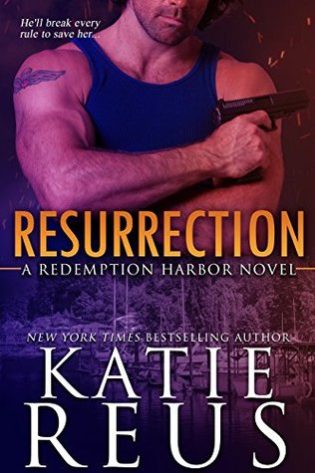 Review and Giveaway: Resurrection by Katie Reus Review and Giveaway: Resurrection by Katie Reus