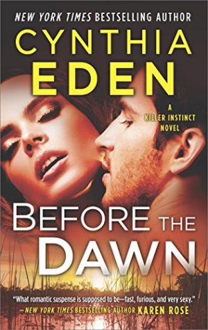 Review and Giveaway: Before the Dawn by Cynthia Eden Review and Giveaway: Before the Dawn by Cynthia Eden