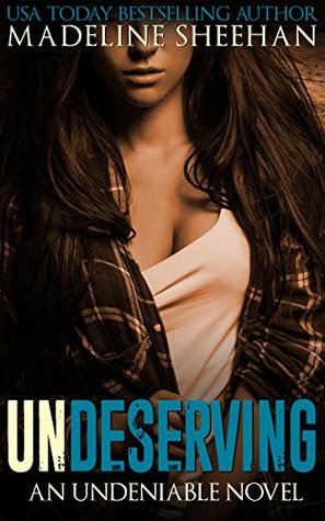Review: Undeserving by Madeline Sheehan