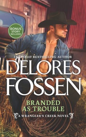 Q&A and Giveaway: Branded As Trouble by Delores Fossen Q&A and Giveaway: Branded As Trouble by Delores Fossen