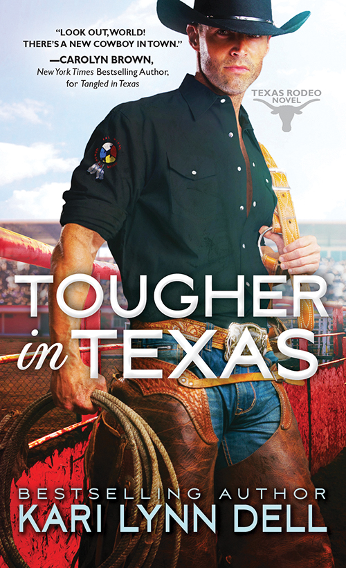 Excerpt and Giveaway: Tougher in Texas by Kari Lynn Dell