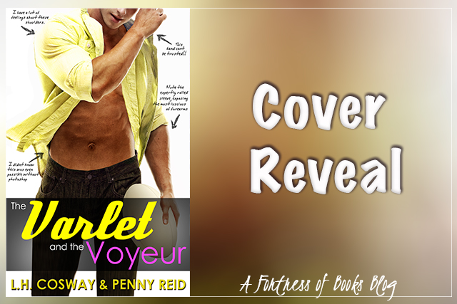 Cover Reveal: The Varlet and the Voyeur by Penny Reid and L.H. Cosway