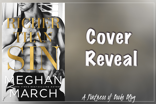 Cover Reveal: Richer Than Sin by Meghan March