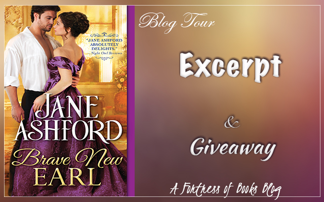 Excerpt and Giveaway: Brave New Earl by Jane Ashford