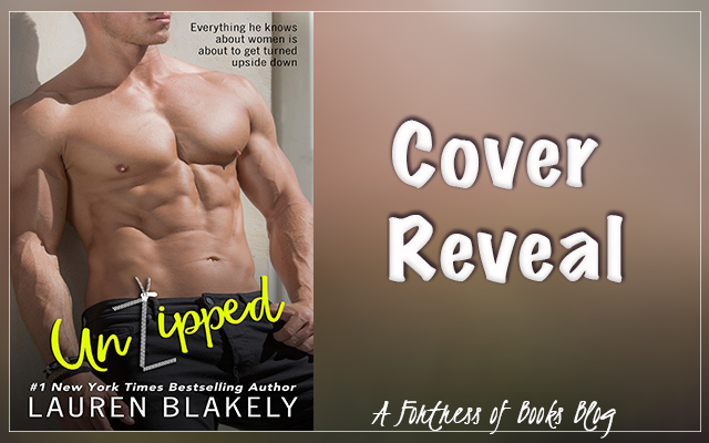 Cover Reveal: UnZipped by Lauren Blakely