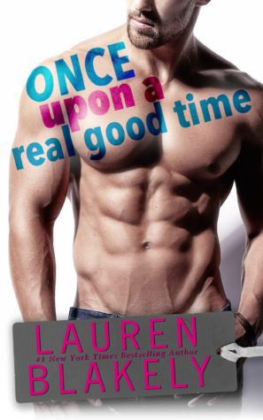 Review and Excerpt: Once Upon A Real Good Time by Lauren Blakely