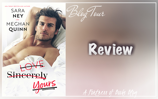 Review: Love Sincerely Yours by Sara Ney and Meghan Quinn