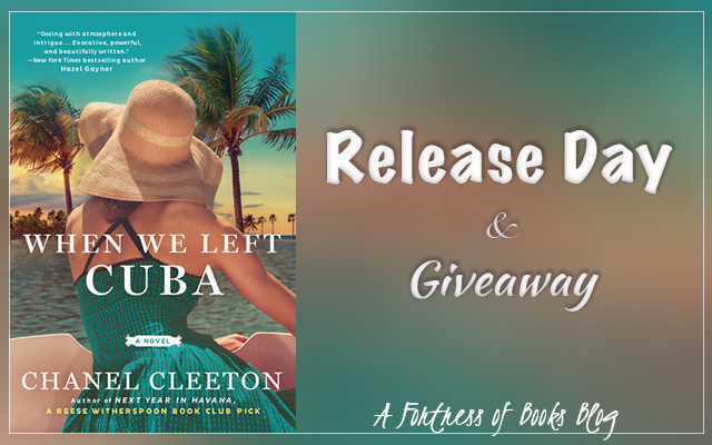 Release Day and Giveaway: When We Left Cuba by Chanel Cleeton