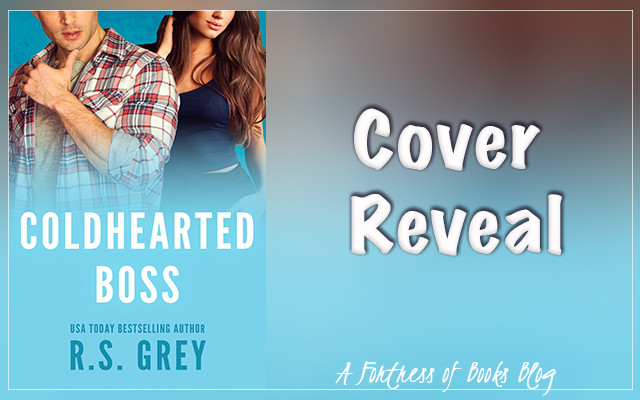 Cover Reveal: Coldhearted Boss by R.S. Grey