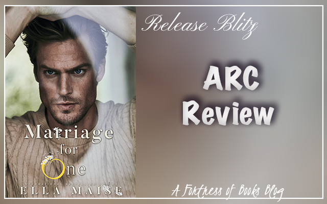 ARC Review: Marriage For One by Ella Maise