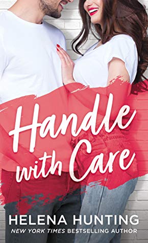 Release Day Blitz: Handle With Care by Helena Hunting
