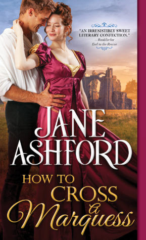 Excerpt: How to Cross a Marquess by Jane Ashford Excerpt: How to Cross a Marquess by Jane Ashford