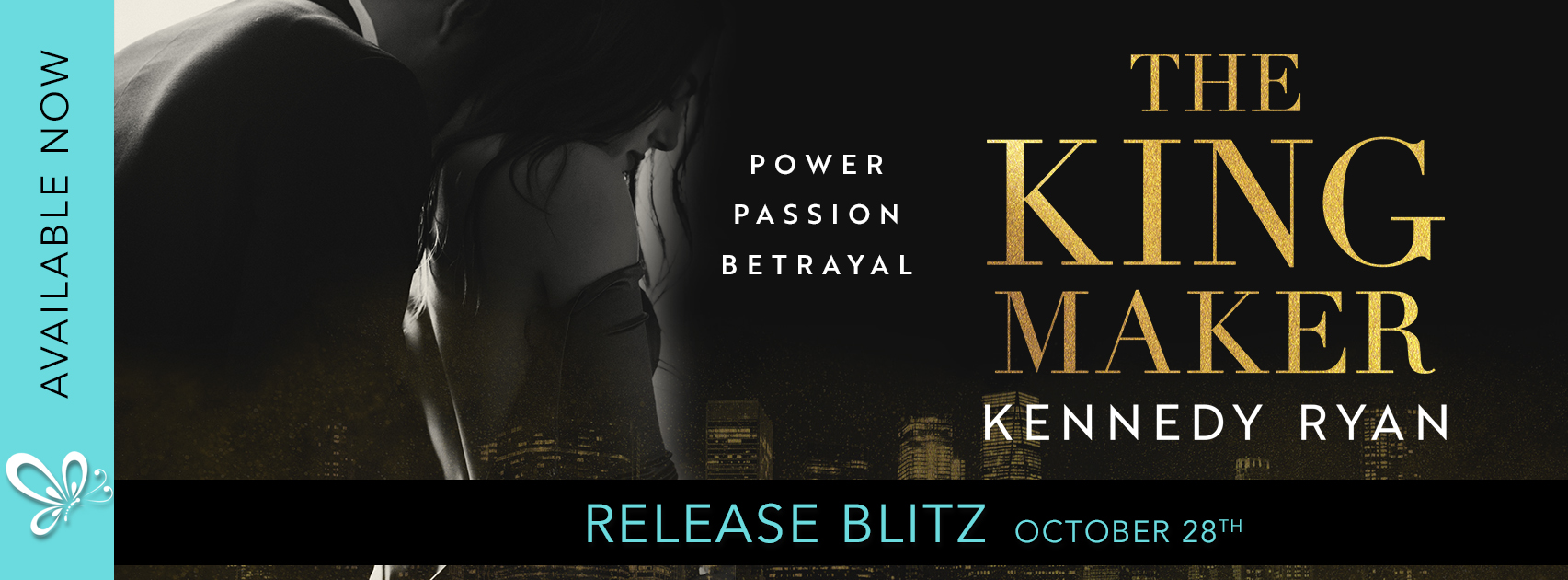 Release Blitz: The Kingmaker by Kennedy Ryan