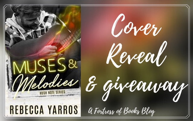 Cover Reveal: Muses and Melodies by Rebecca Yarros