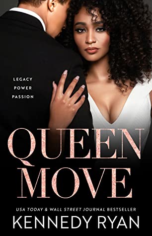ARC Review: Queen Move by Kennedy Ryan ARC Review: Queen Move by Kennedy Ryan